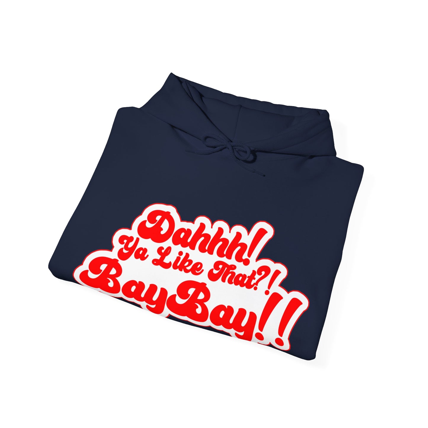 Red and White Dah Ya like that?! Baybay!! Logo Unisex Hoodie