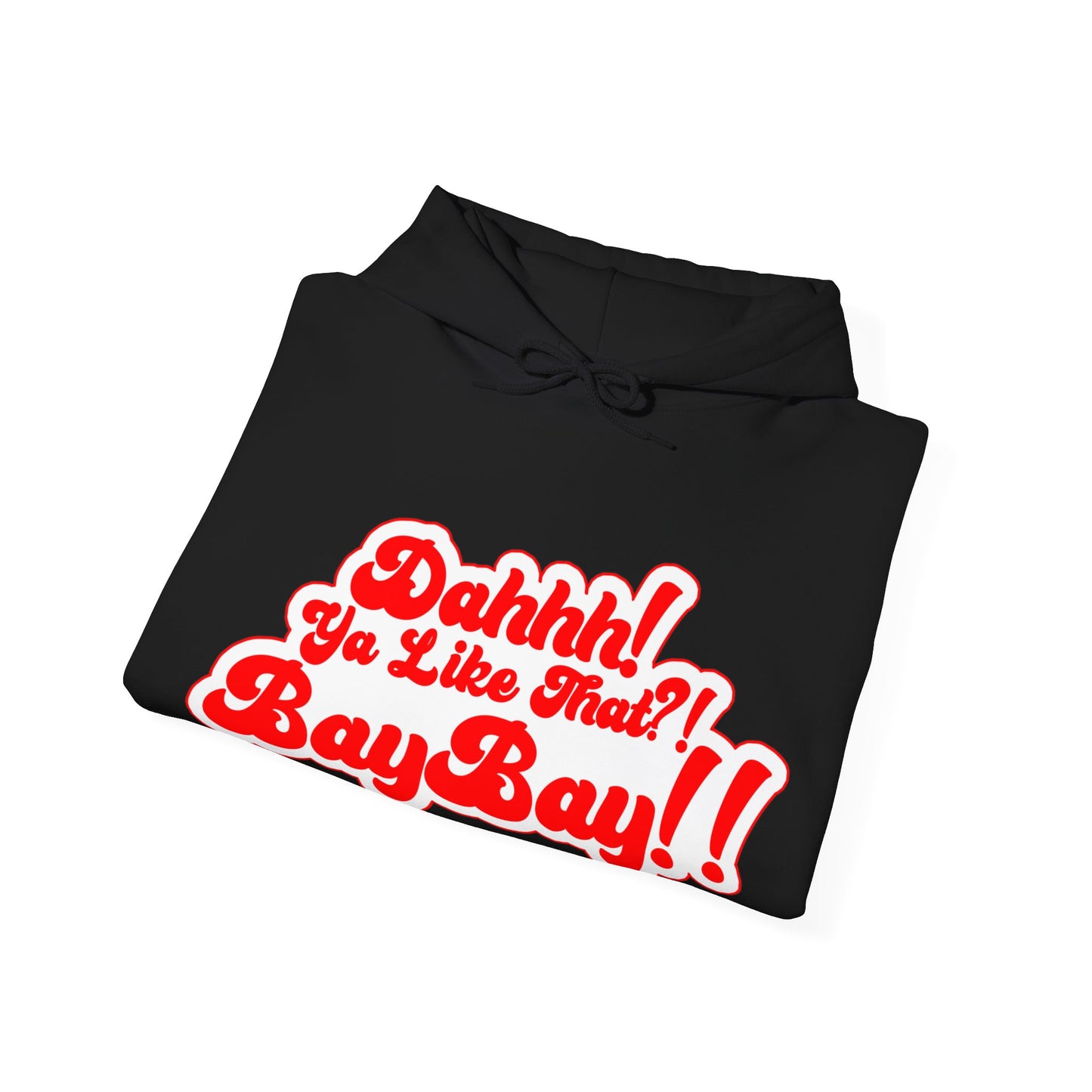 Red and White Dah Ya like that?! Baybay!! Logo Unisex Hoodie